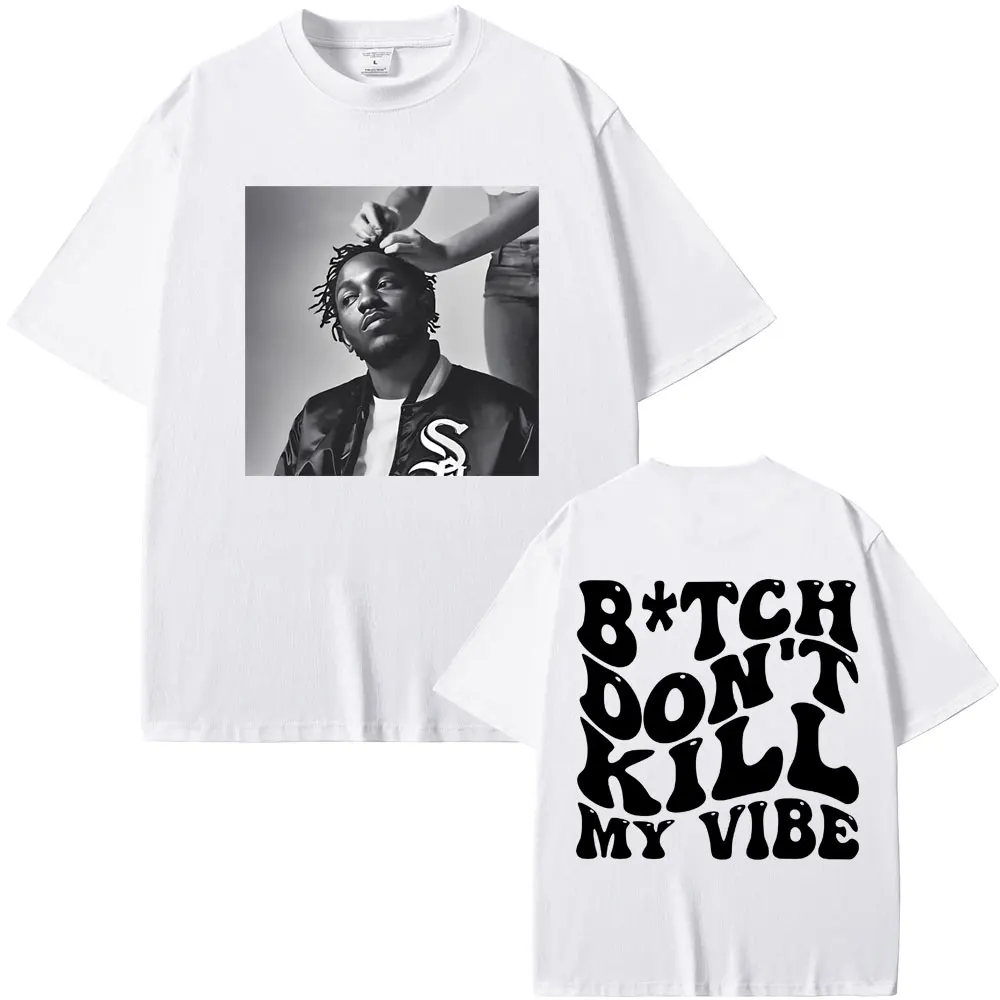 Kendrick Lamar – B*tch Don’t Kill My Vibe T-shirt kendrick lamar merch